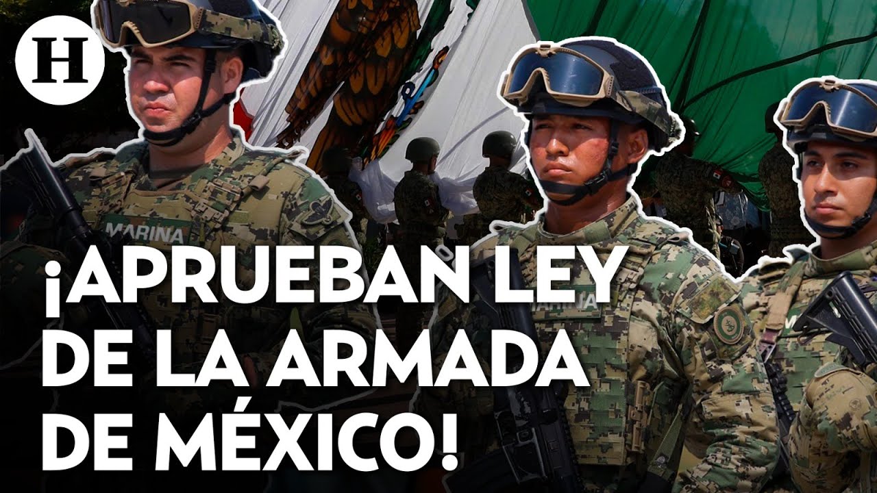 ¡Ciber operaciones y uso de IA! Diputados aprueban la Ley Orgánica de la Armada de México ¿qué dice?