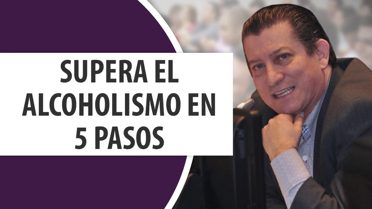 Supera el Alcoholismo en 5 pasos /Dr. Ramón Acevedo