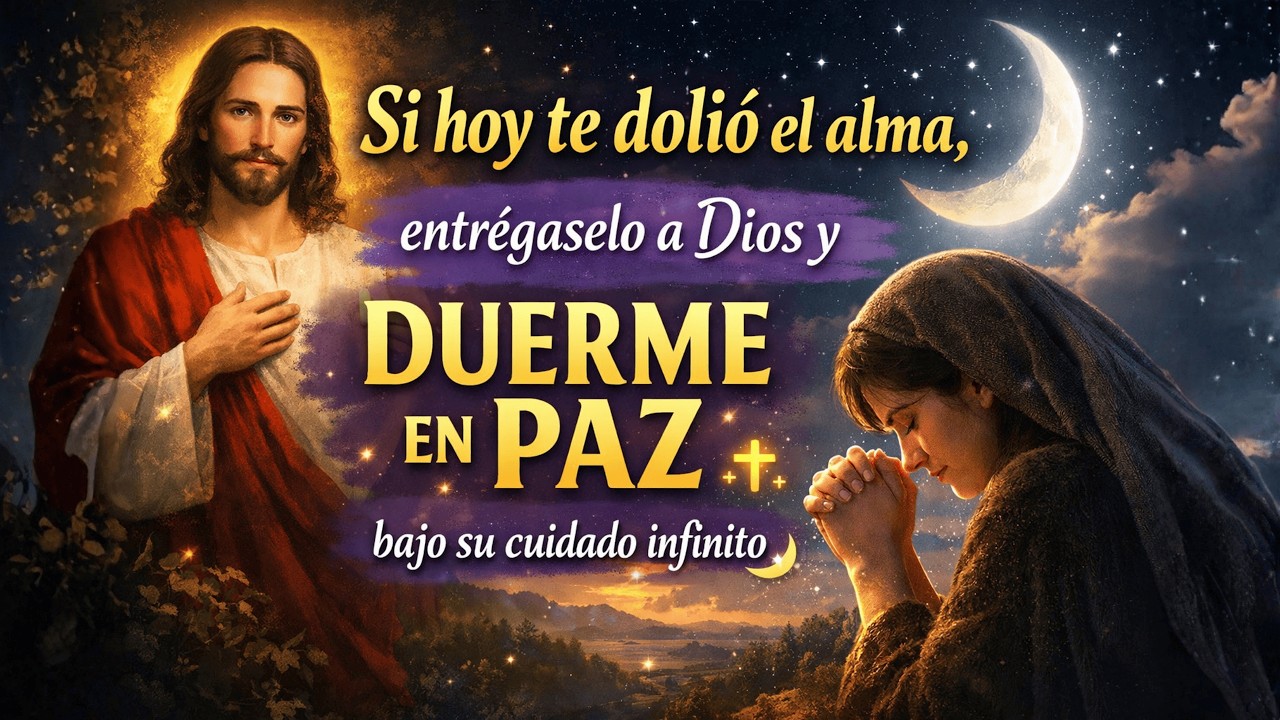Si hoy te dolió el alma, entrégaselo a Dios y duerme en paz bajo su cuidado infinito 🌙✨Dios te cuida