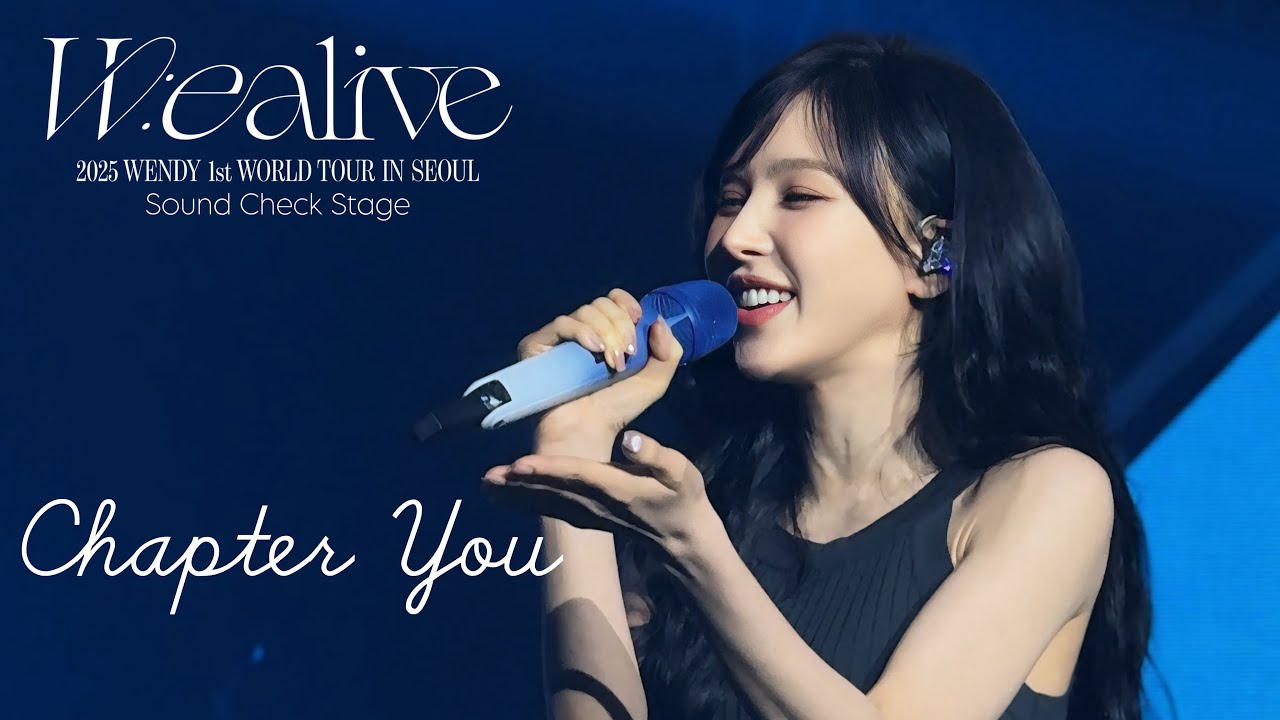 250921 WENDY 1st WORLD TOUR W:EALIVE in SEOUL Day 2 Sound Check Stage - Chapter You
