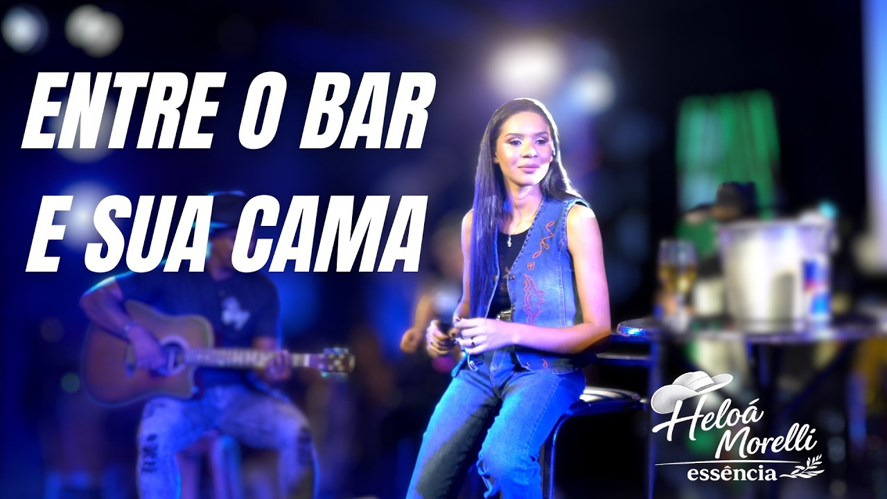Heloá Morelli - Entre o bar e sua cama  (Ao Vivo)