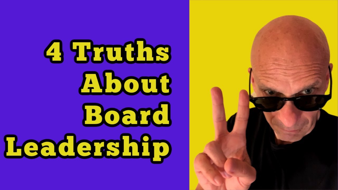 4 Truths About Board Leadership