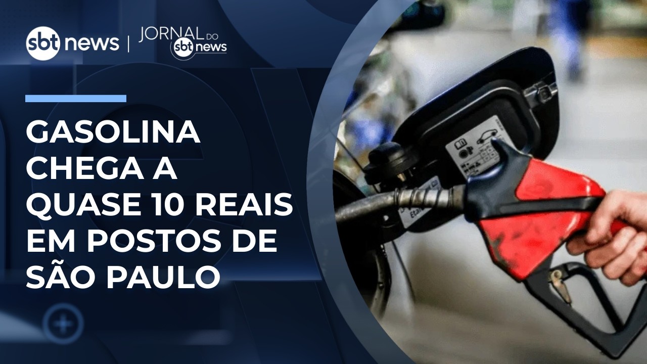 Gasolina chega a quase R$ 10 em postos de São Paulo | #JornaldoSBTNews