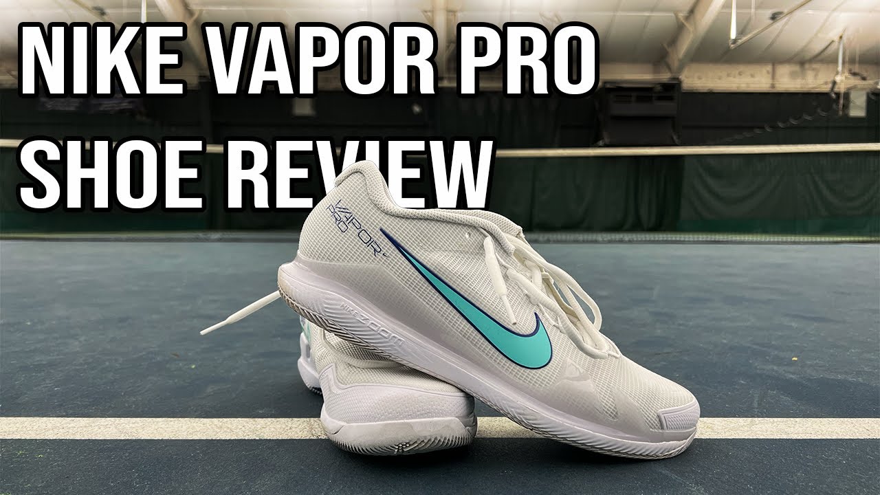 Will this shoe save Nike tennis? || Nike Vapor Pro Tennis Shoe Review