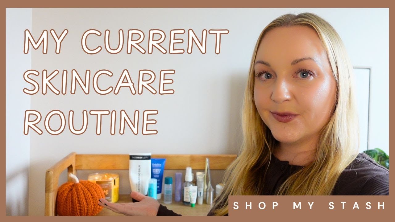 My Current Skincare Routine | Shop My Stash for Winter