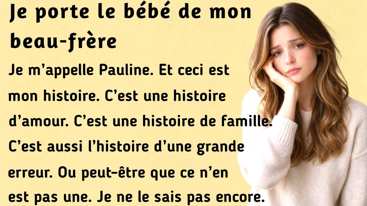 I'm Carrying My Brother-in-Law's Baby । Learn French with this simple story ( B1-B2 ) । Learn French