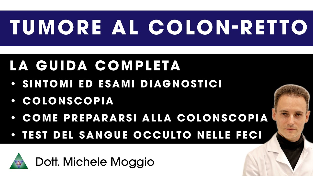 Tumore colon retto: guida completa a sintomi, colonscopia e test del sangue occulto