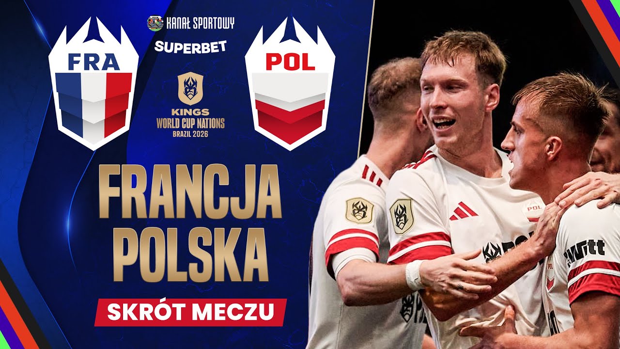 POLSKA - FRANCJA | DECYDUJĄCE STARCIE BIAŁO-CZERWONYCH NA KINGS WORLD CUP NATIONS | SKRÓT MECZU