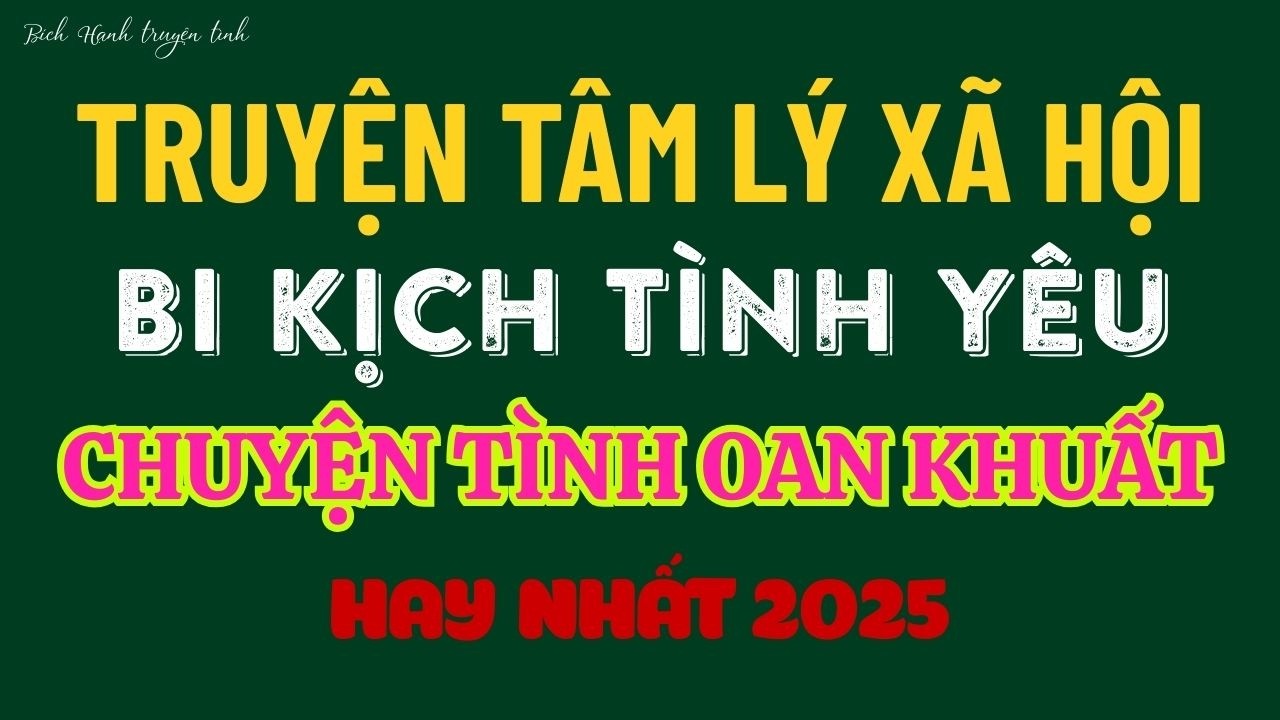 Truyện ngôn tình - CHUYỆN TÌNH OAN KHUẤT - Truyện ngắn hay