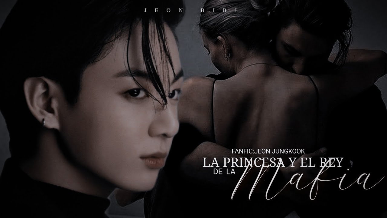 ┊FF.JK┊﹆ׂׂ˖ ָ ໋݊ ๋❛❛La Princesa y el Rey de la Mafia❜❜┊CAP. 1/2