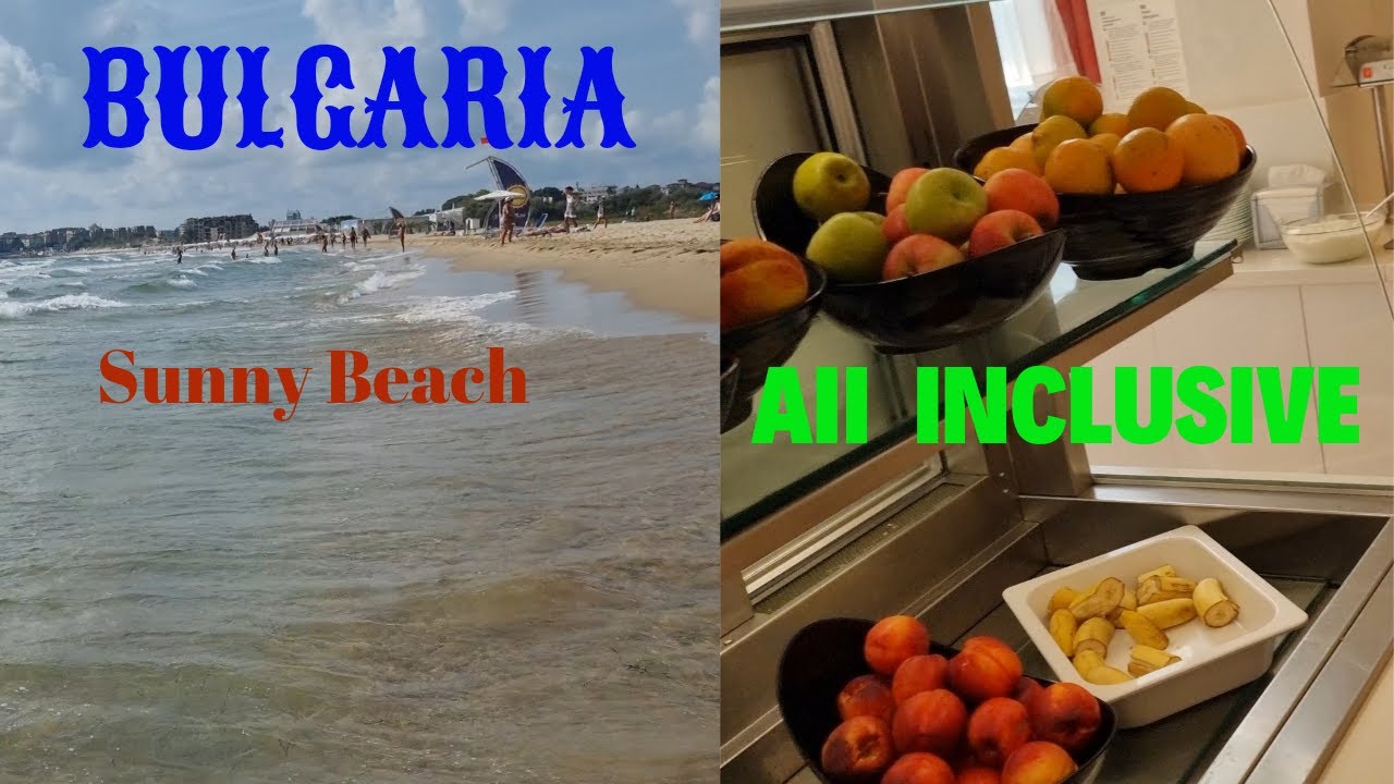 ALL INCLUSIVE IN BULGARIA- SUNNY BEACH