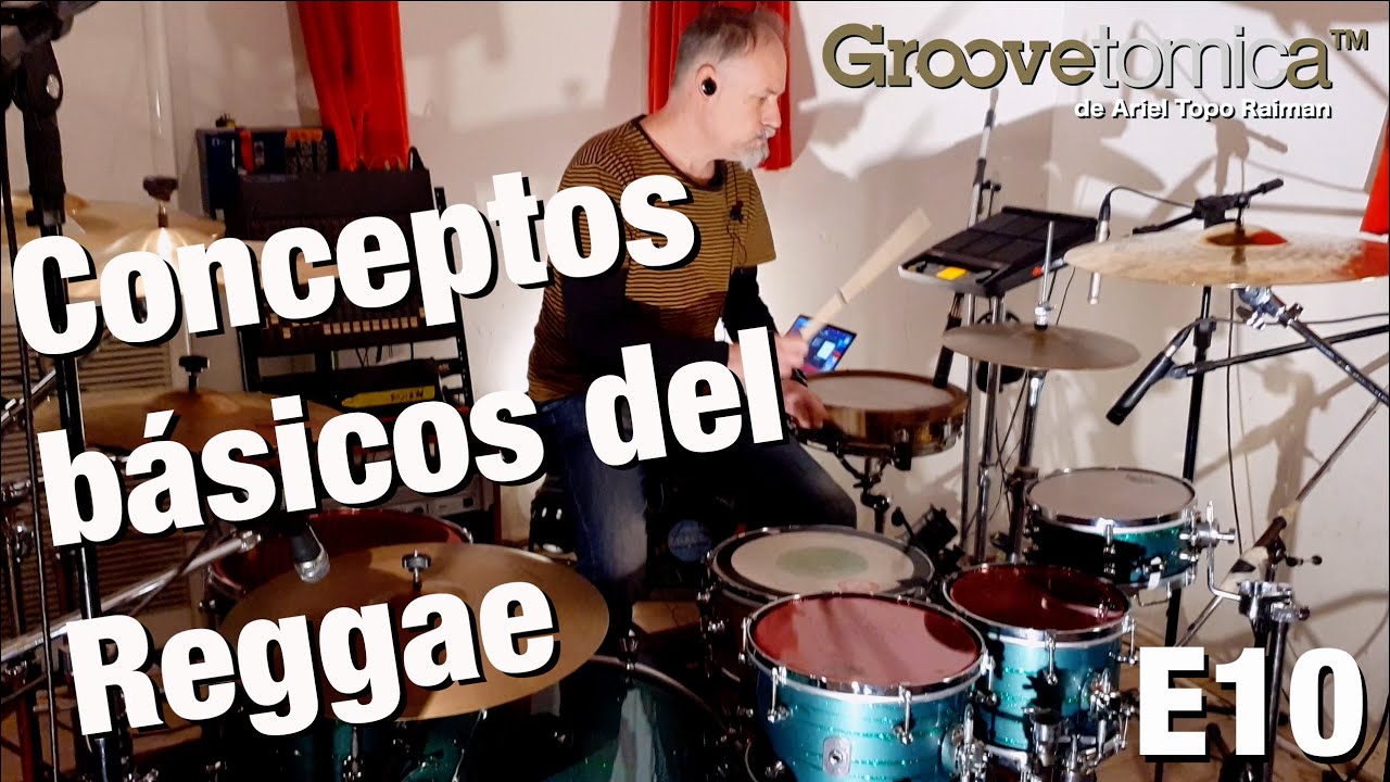 Groovetomica E10 Conceptos básicos del Reggae