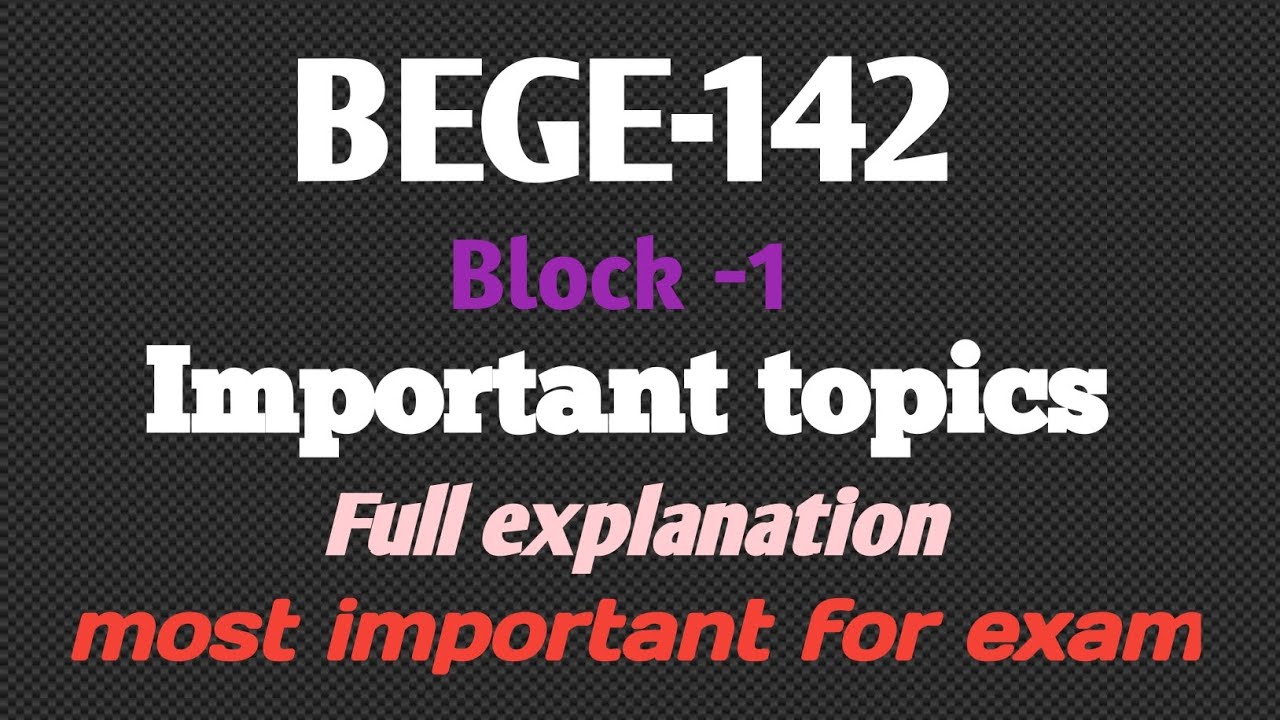 BEGE-142 block -1 important topics for exam // most important Questions for exam