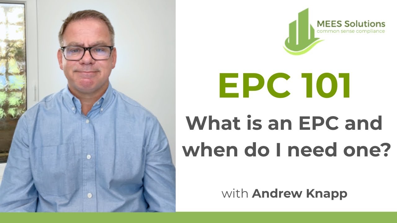 EPC 101: What is an EPC - and when do I need one?