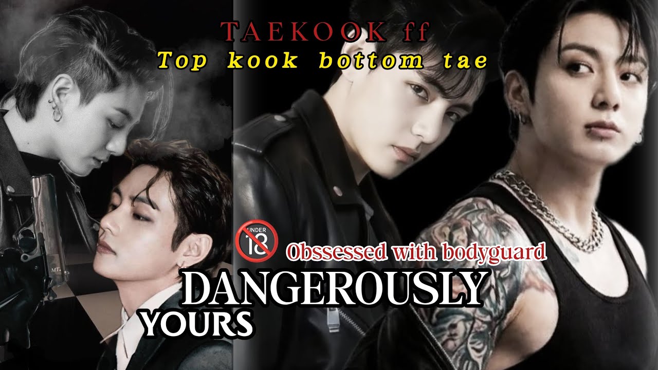Dangerously Yours | Taekook Fanfiction Part 2 | Taehyung x Jungkook Story (TopKook BottomTae)