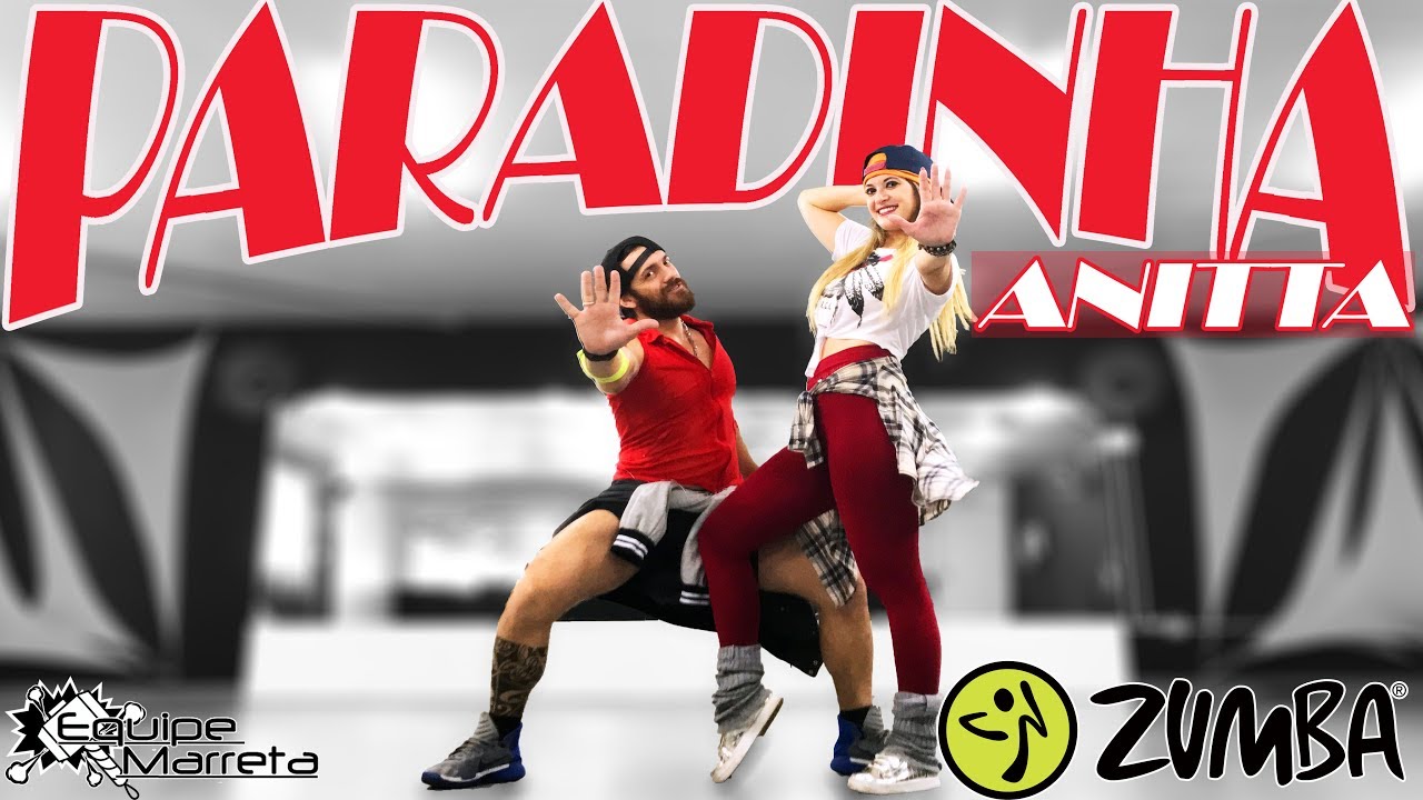 Anitta - Paradinha (Versão Zumba) - Coreografia Zin Jefin e Camilla Equipe Marreta