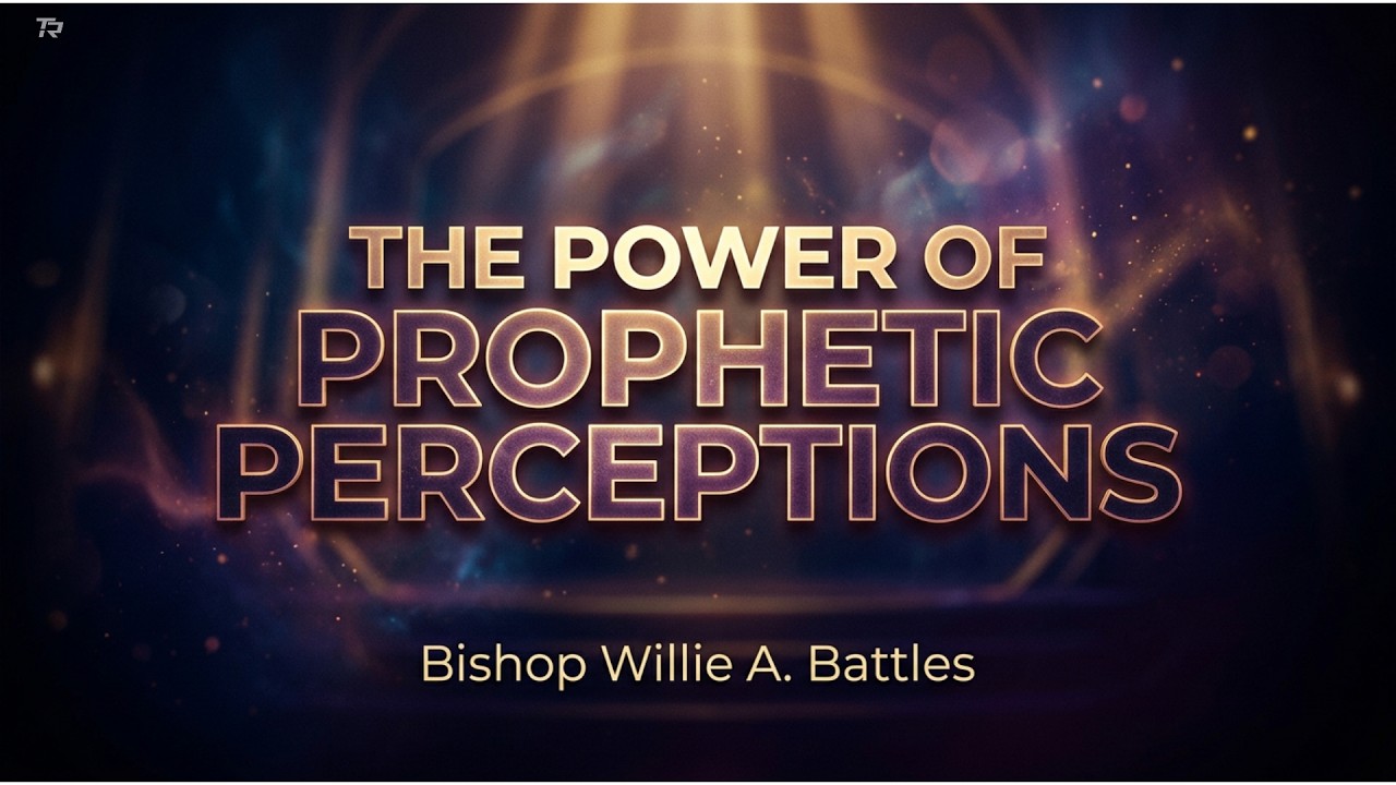 The Power of Prophetic Perceptions - Pt 1  2026-07-19_8am