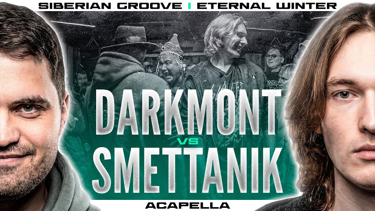 DarkMont vs Smettanik | Acapella | Siberian Groove | Eternal Winter