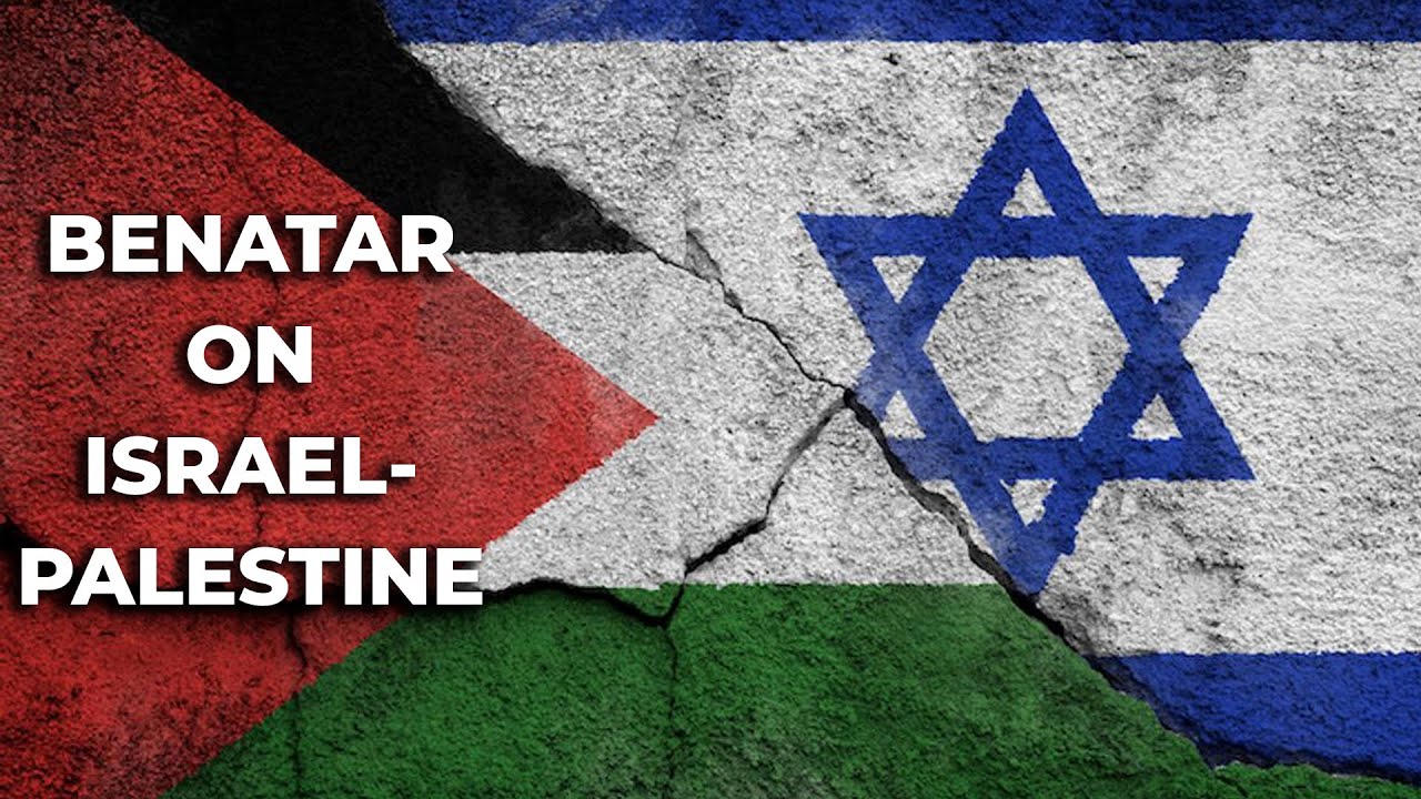 David Benatar on The Israel Palestine Conflict