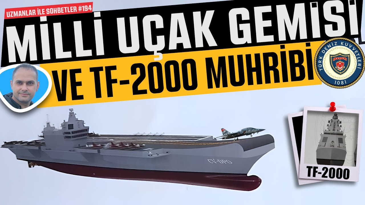 Milli Uçak Gemisi ve TF2000 Muhribi