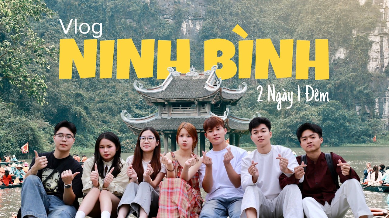 Vlog Ninh Bình | 2N1Đ thăm quan và trải nghiệm các địa điểm nổi tiếng sẽ như thế nào...!