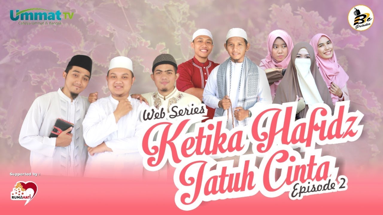 #EPISODE2 | KETIKA HAFIDZ JATUH CINTA | B3E Production | #WEBSERIES
