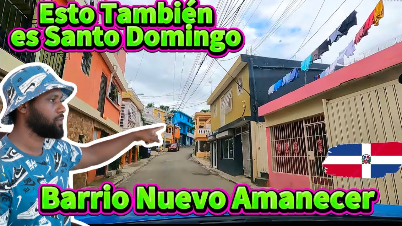 Mira como se ve el Barrio Nuevo amanecer de los Alcarrizos Santo Domingo 