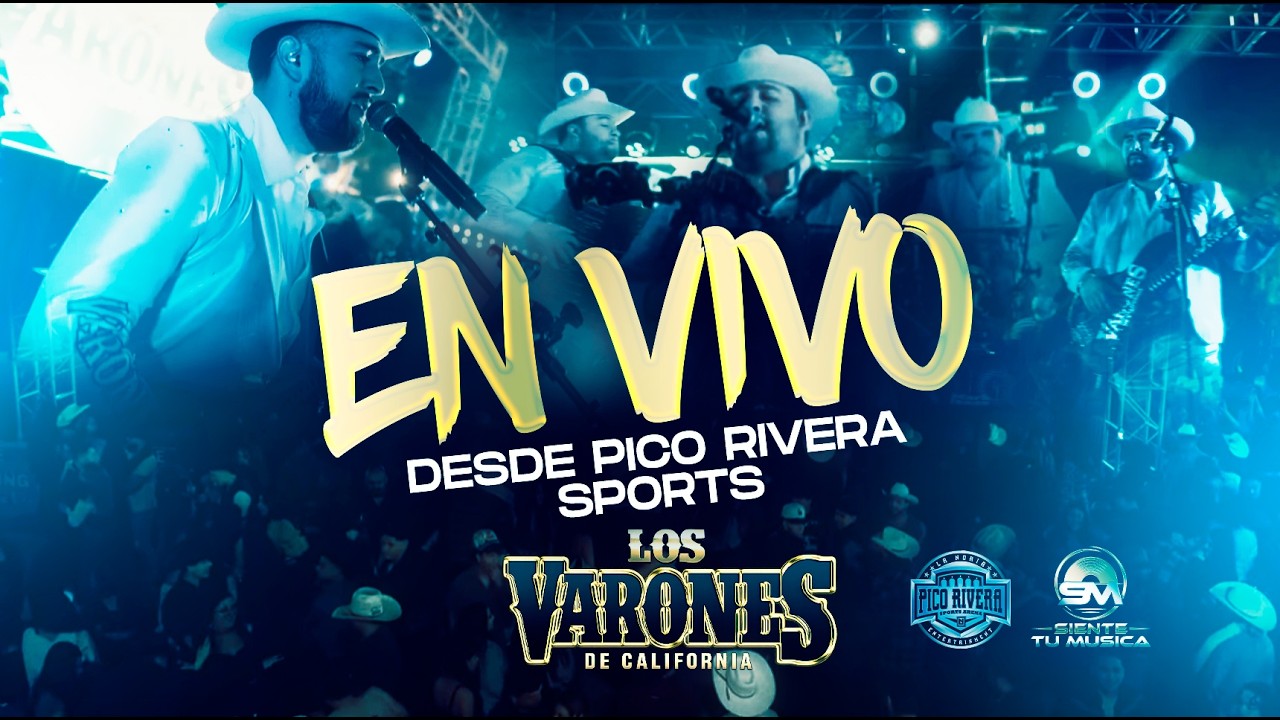 Concierto Completo - Los Varones de California desde PicoRivera Sports Arena 