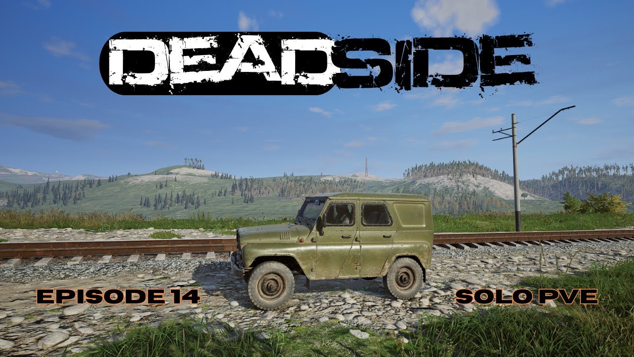 Deadside v1.6 | Solo PvE | Ep. 14 | I Wasn't Done With Kamensk