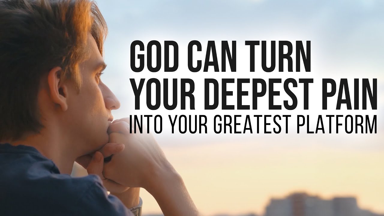 God Can Turn Your Deepest Pain Into Your Greatest Platform | Christian Motivation