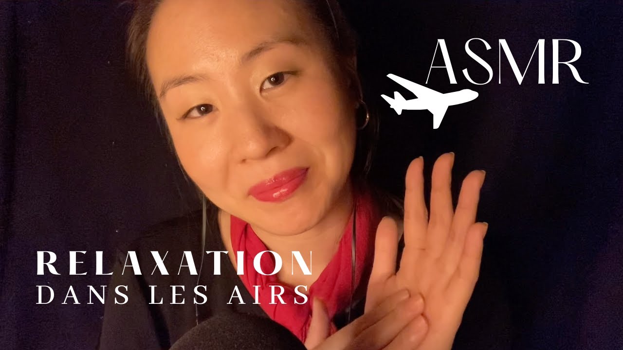 Relaxation dans les Airs Multideclencheurs | R&ocirc;leplay ASMR Fran&ccedil;ais