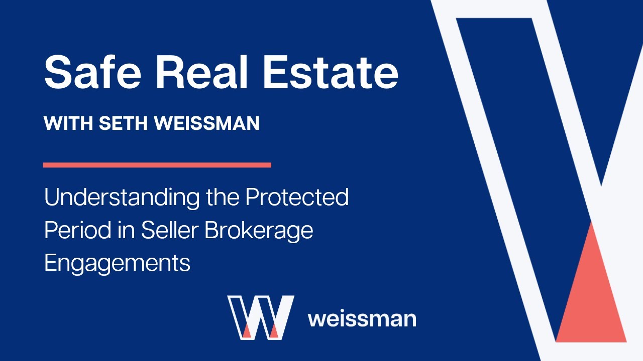 Safe Real Estate: Understanding the Protected Period in Seller Brokerage Engagements