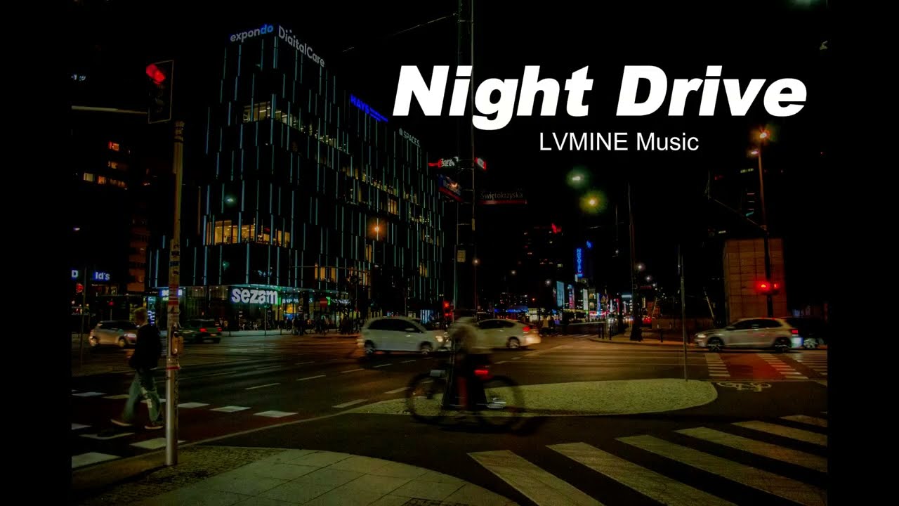 Night Drive Chill & Emotional Songs  |  LVMINE Music