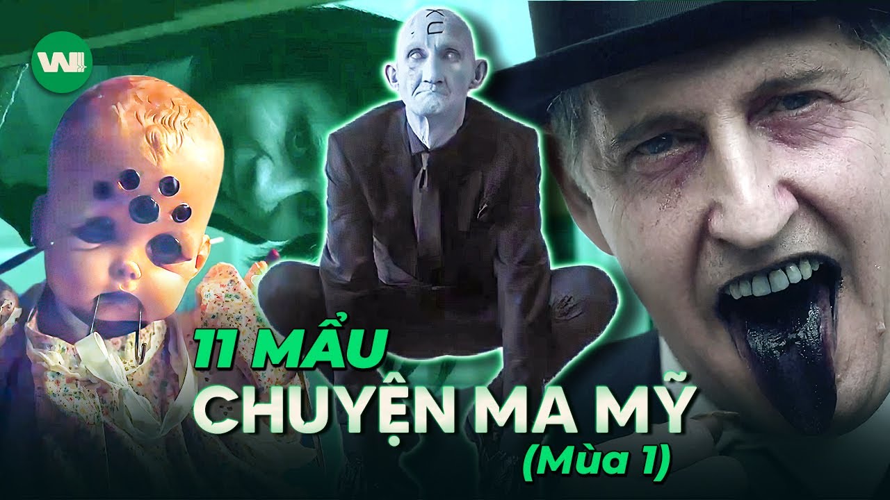 TUYỂN TẬP 11 MẨU CHUYỆN MA ÂU MỸ LẤY CẢM HỨNG TỪ REDDIT (MÙA 1)