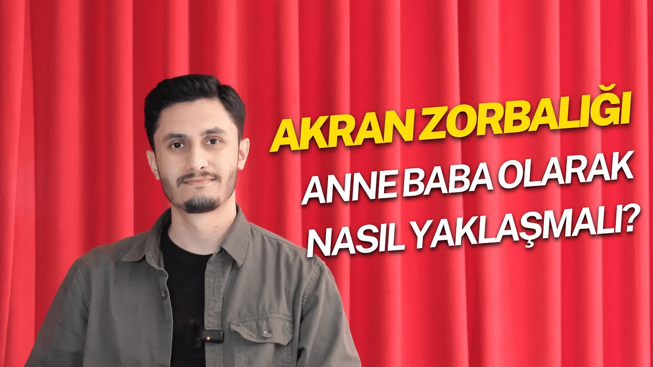Akran Zorbalığı - Anne Babalar İçin Farkındalık Videosu
