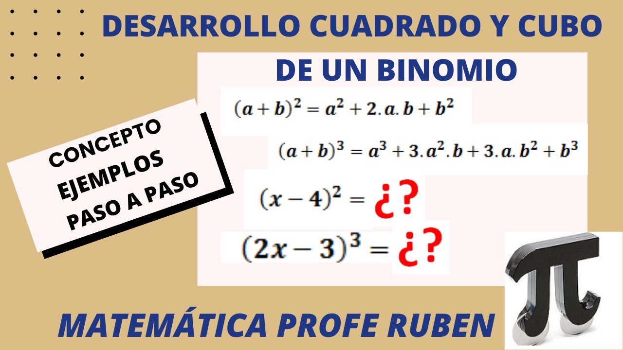 Cómo desarrollar el cuadrado y el cubo de un binomio