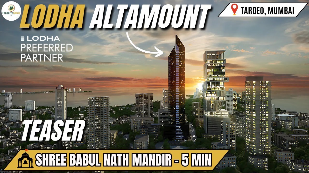 Lodha Altamount Mumbai | 3 & 4 BHK Sea View Luxury Homes | Pricing, Amenities & Project Highlights