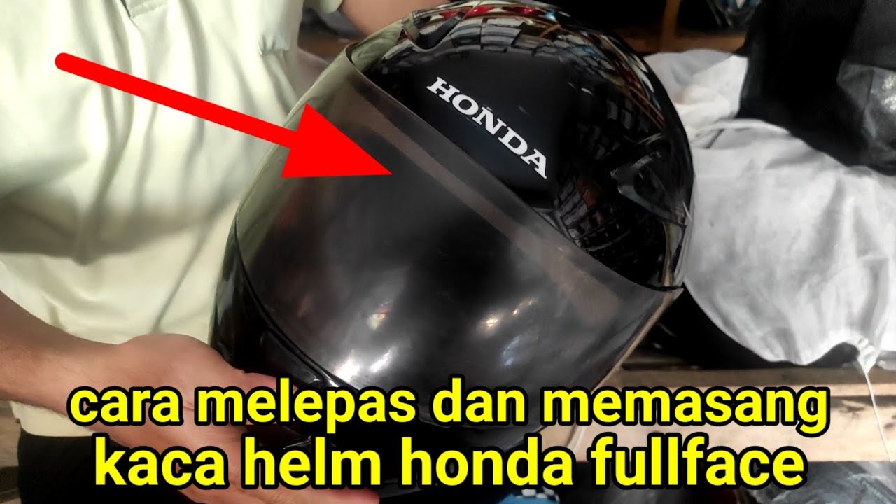 cara melepas dan memasang kaca helm honda fullface