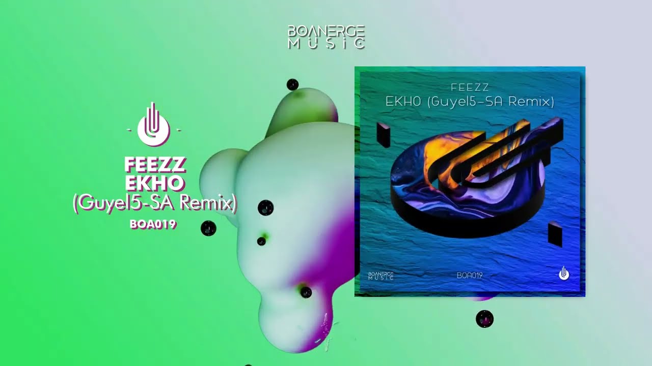 BOA019 - FEEZZ - Ekho (Guyel5-SA Remix) - [Techno]