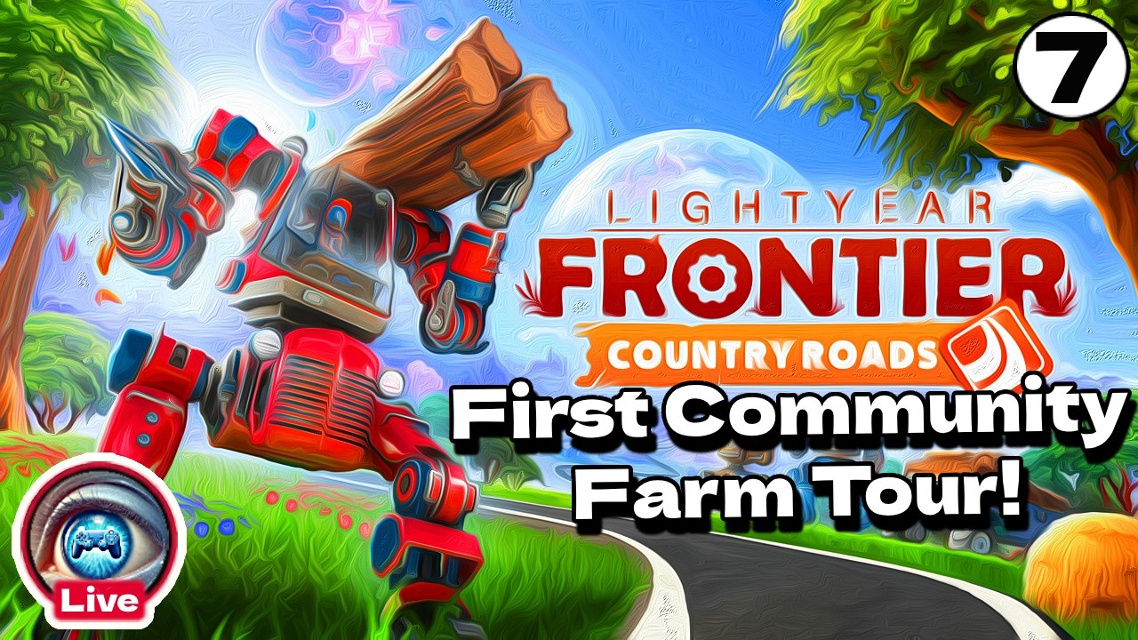 Lightyear Frontier Live Stream 7 | Country Roads Update | SamEyeAm