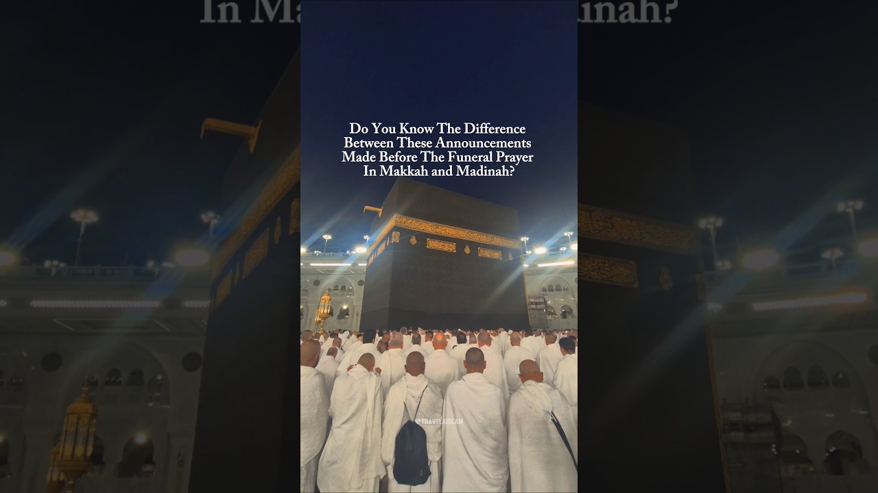 The Secret Behind The Funeral Announcements in Makkah And Madinah #shorts #makkah #kaaba