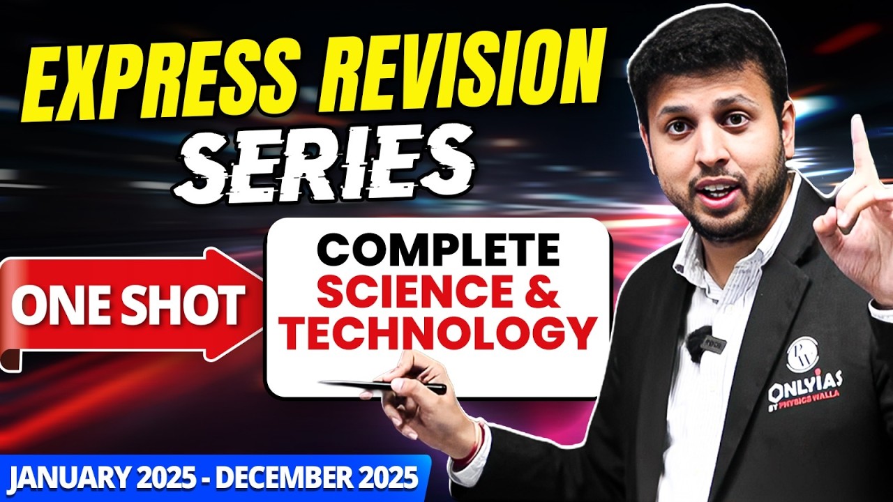 UPSC Prelims 2026 : Complete 1 Year Science & tech Current Affairs Revision | UPSC | IAS