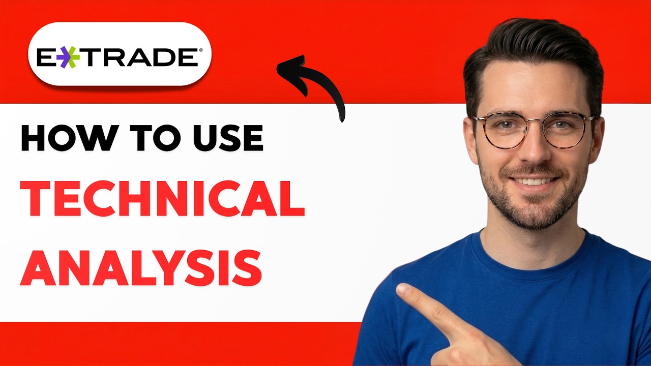 How to Use ETrade Technical Analysis [2026 Full Guide]