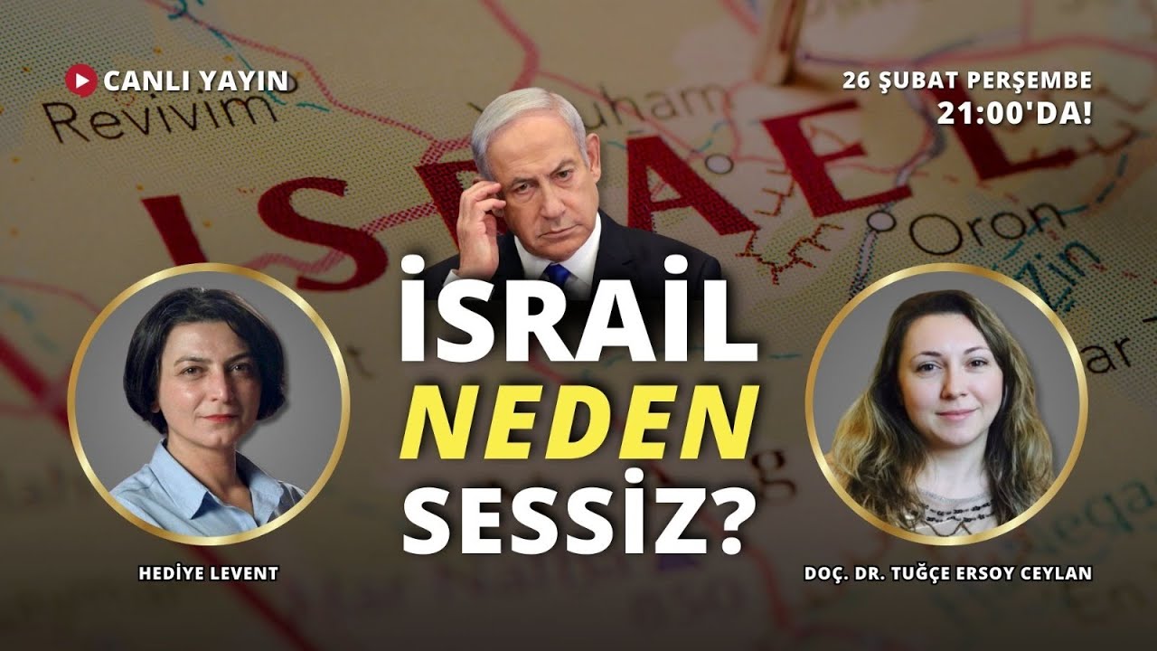 İsrail neden sessiz? Doç. Dr. Tuğçe Ersoy Ceylan ile konuşuyoruz.