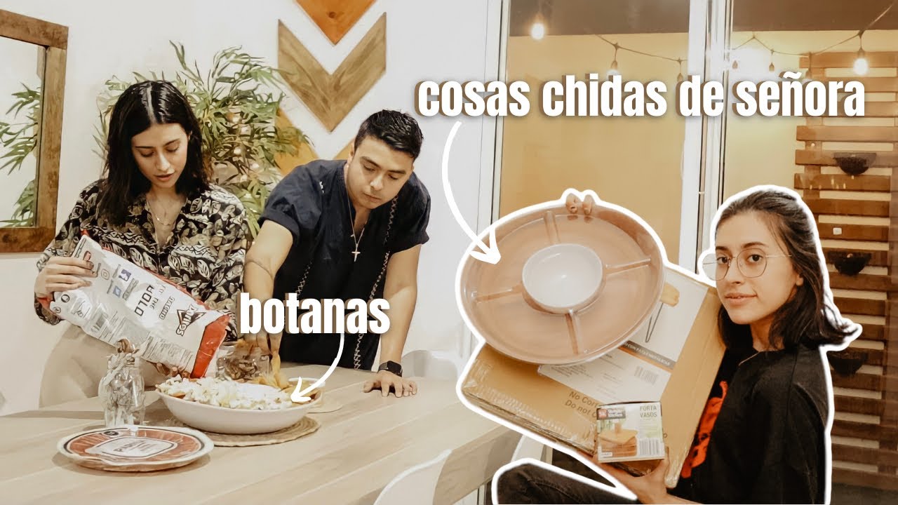 preparándonos para una REUNIÓN en la casa + cosas chidas de señora