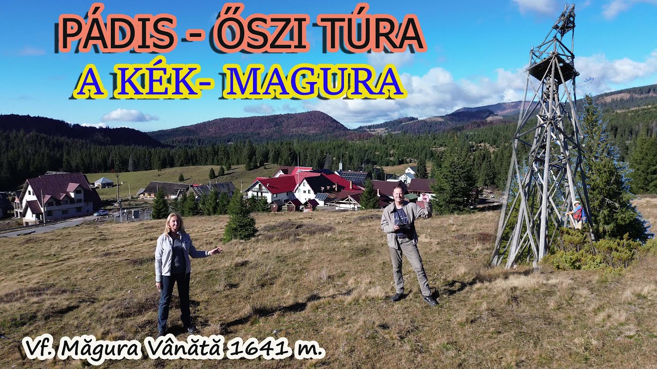 Pádisi Portya, 2025 ősz  -  Kék-Magura,  Vf.  Măgura 1641 méter