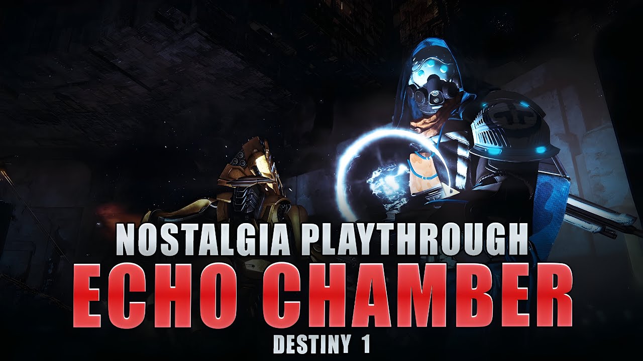 Destiny - Echo Chamber  / Nostalgia Playthrough [Age of Triumph]