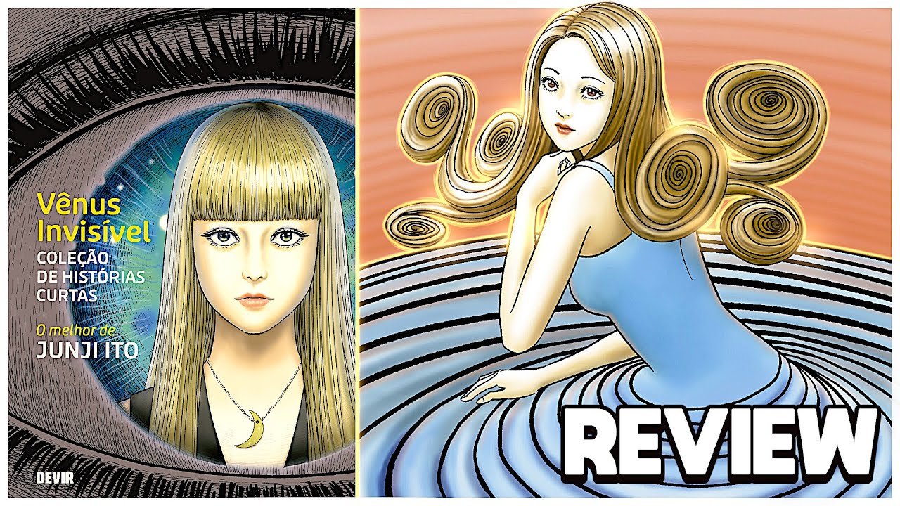 V&Ecirc;NUS INVIS&Iacute;VEL - EDI&Ccedil;&Atilde;O DA DEVIR - CHEGA DE JUNJI ITO OU AINDA VALE A PENA?