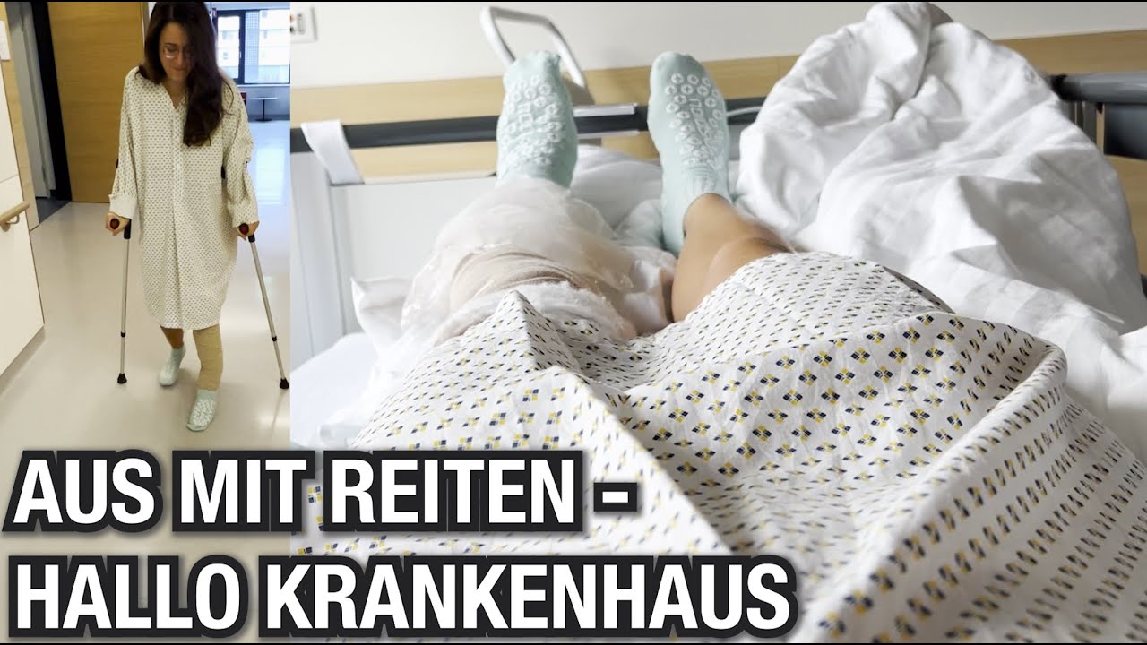 Das wars jetzt mal fürs Reiten - - Hallo Krankenhaus