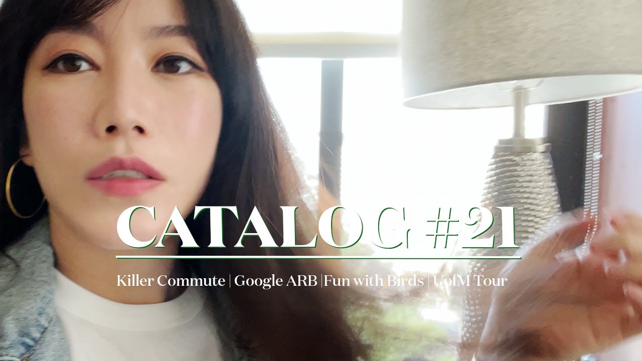 [CATALOG #21] Catching up | Google Ann Arbor Office | UofM Tour | Commuting by plane | Hectic feels